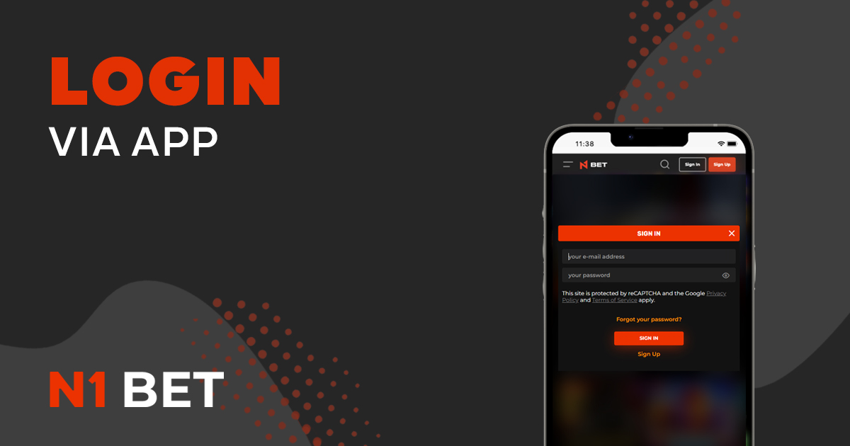 How to log in to your account via the N1Bet mobile app