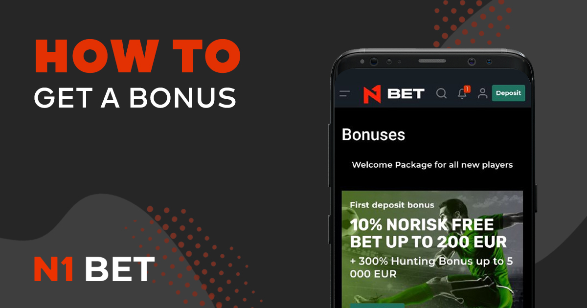 Step-by-step instructions on how to get N1Bet bonuses for users from India